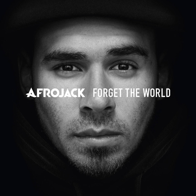 Afrojack / Forget the World