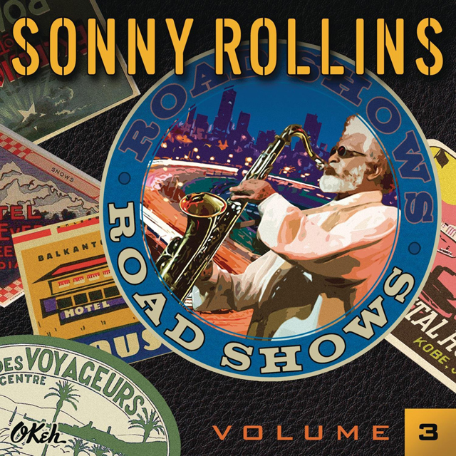 Sonny Rollins / Road Shows, Vol.3