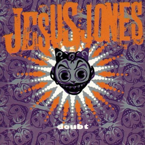 Jesus Jones / Doubt