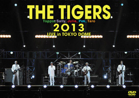 ザ・タイガース / THE TIGERS 2013 LIVE in TOKYO DOME
