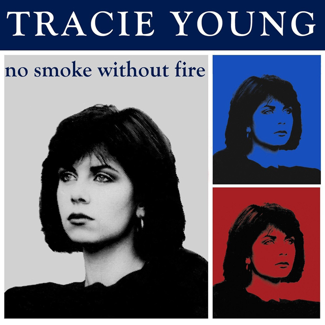 Tracie Young / No Smoke Without Fire