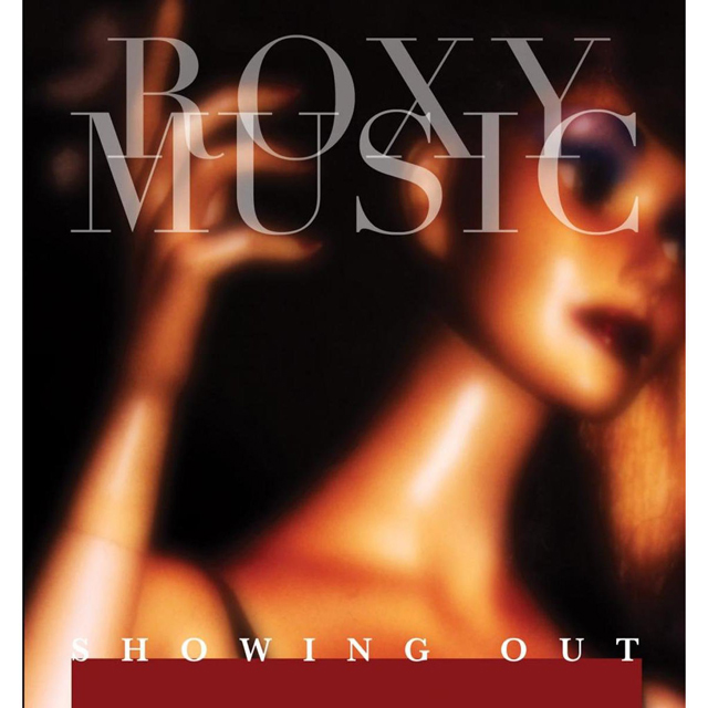 Roxy Music / Showing Out