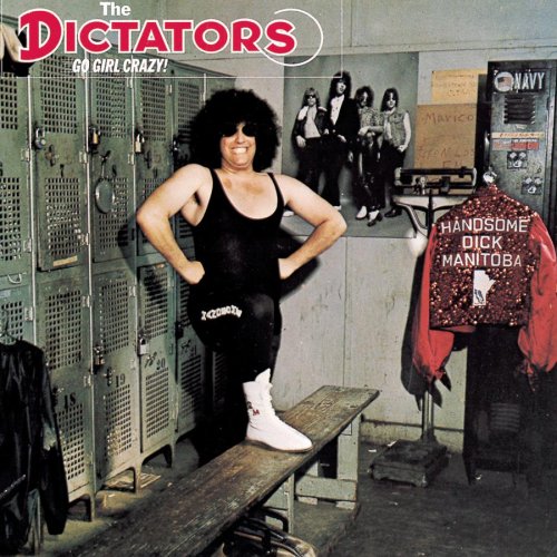 The Dictators / Go Girl Crazy!