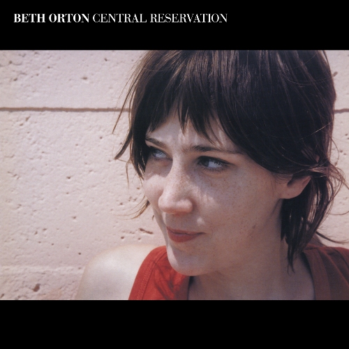 Beth Orton / Central Reservation