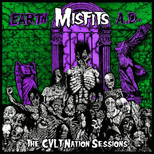 MISFITS Earth A.D. The CVLT Nation Sessions