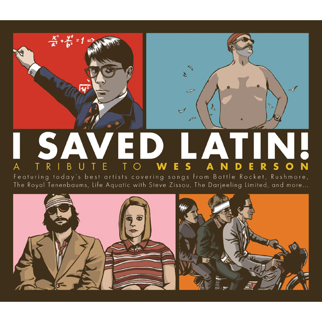 VA / I Saved Latin! A Tribute To Wes Anderson