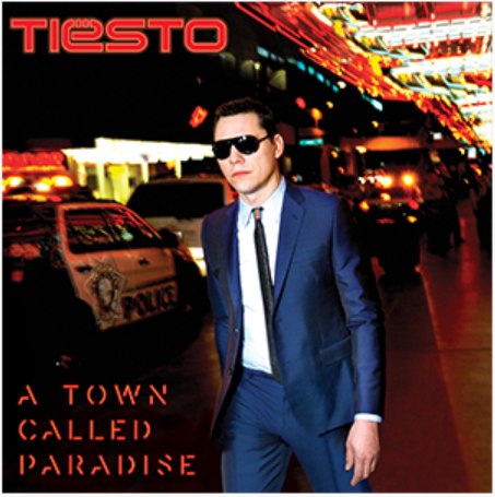 Tiesto / A Town Called Paradise