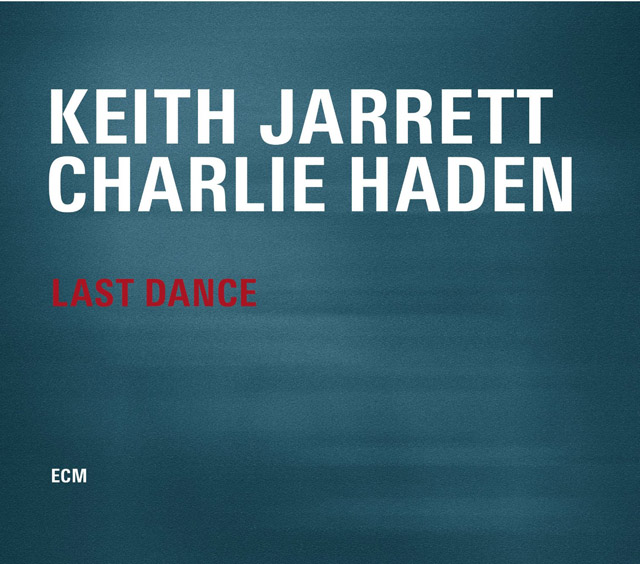 Keith Jarrett / Charlie Haden / Last Dance