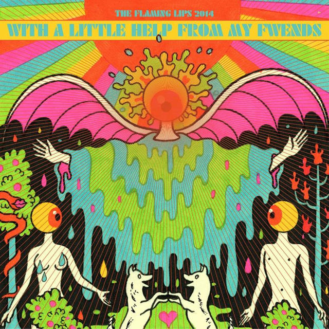 The Flaming Lips / With A Little Help From My Fwends