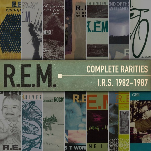 R.E.M. / Complete Rarities - I.R.S. 1982-1987