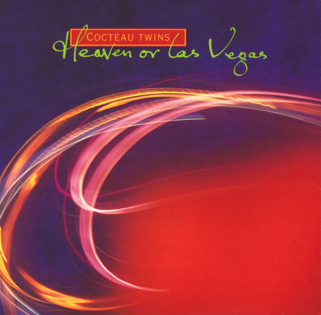 Cocteau Twin / Heaven or Las Vegas