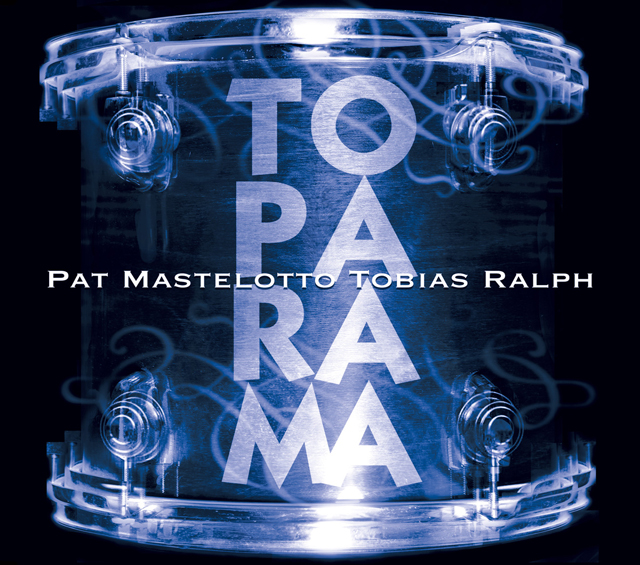 Pat Mastelotto & Tobias Ralph / ToPaRaMa