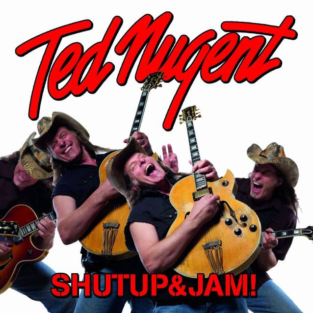 Ted Nugent / Shutup&Jam!