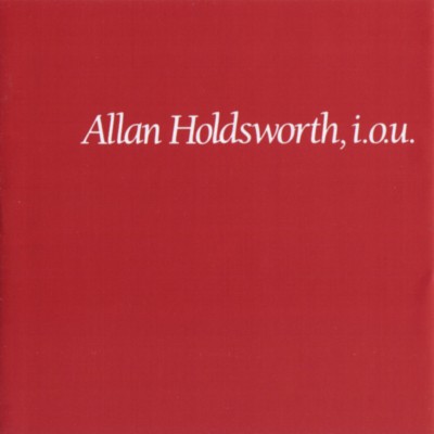 Allan Holdsworth / I.O.U.