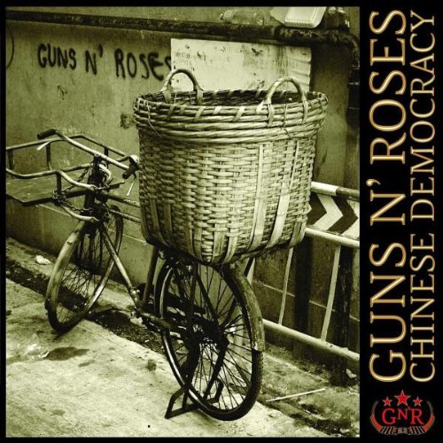 Guns N’ Roses / Chinese Democracy