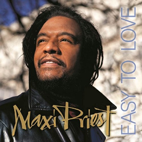 Maxi Priest / Easy To Love