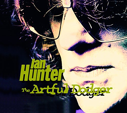 Ian Hunter / The Artful Dodger