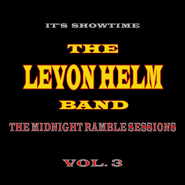 The Levon Helm Band / The Midnight Ramble Sessions, Vol. 3