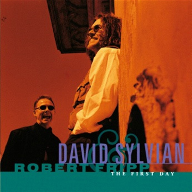 David Sylvian & Robert Fripp / First Day