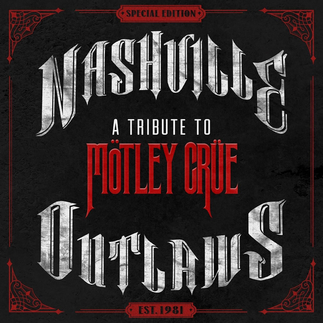 VA / Nashville Outlaws - A Tribute To Motley Crue