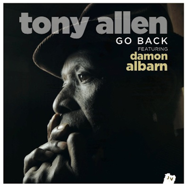 Tony Allen / Go Back (feat. Damon Albarn)
