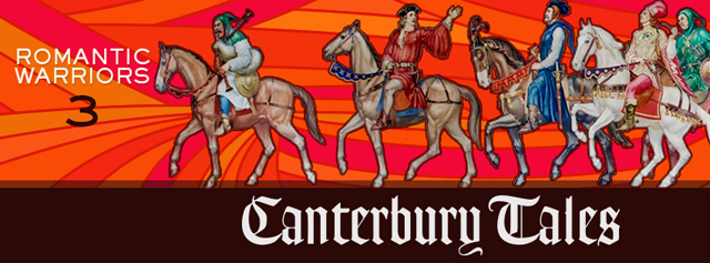 Romantic Warriors III - Canterbury Tales