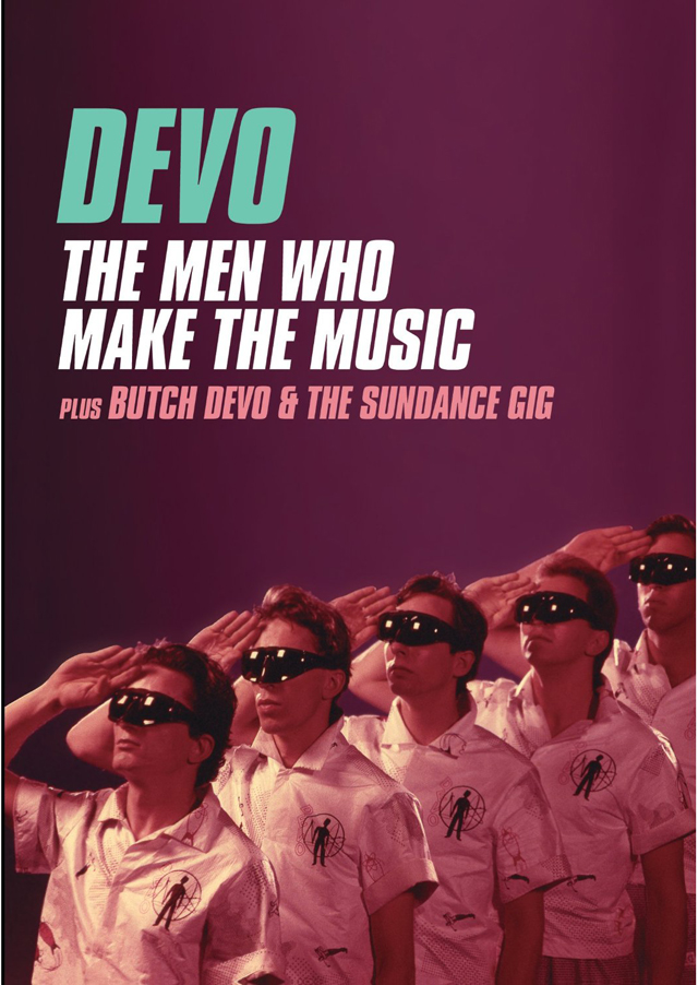 Devo / Men Who Make The Music/Butch Devo & The Sundance Gig