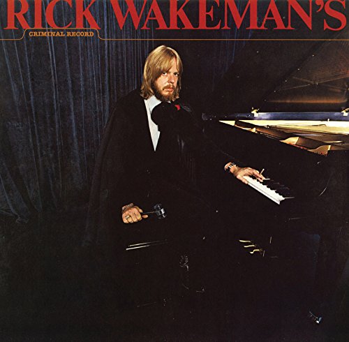 Rick Wakeman / Rick Wakeman’s Criminal Record