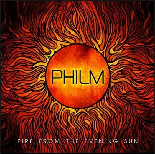 PHILM / Fire From The Evening Sun