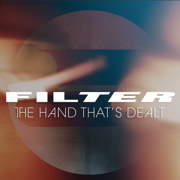 Filter / The Hand That's Dealt