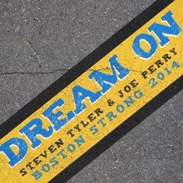 Steven Tyler & Joe Perry / Dream On (Boston Strong 2014) - Single