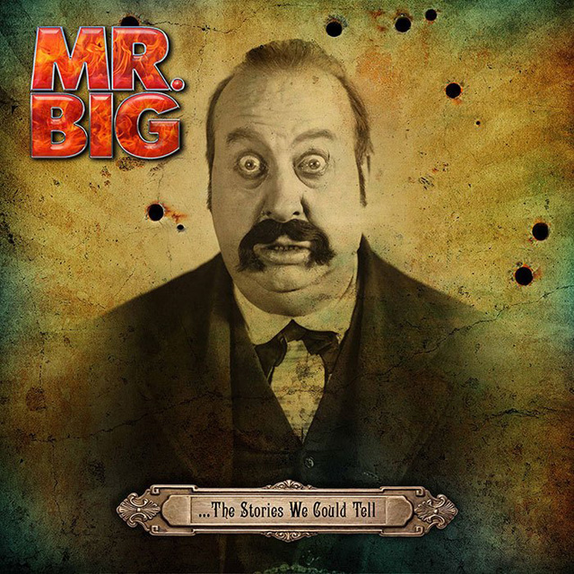 MR.BIG / ...The Stories We Could Tell