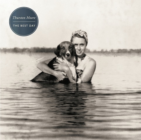 Thurston Moore / The Best Day