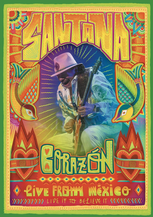 Santana / Corazon: Live From Mexico - Live It to Believe It