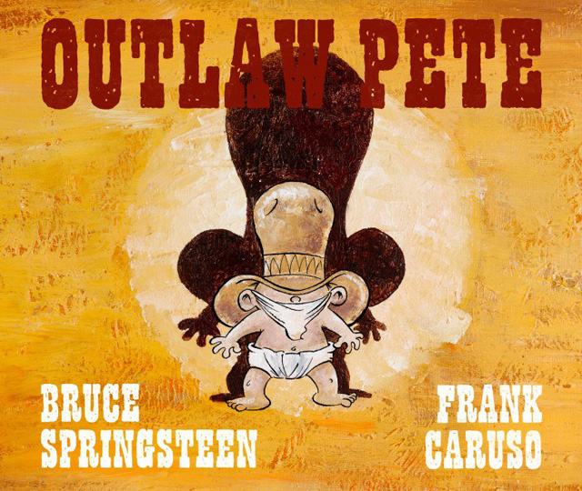 Bruce Springsteen & Frank Caruso / Outlaw Pete