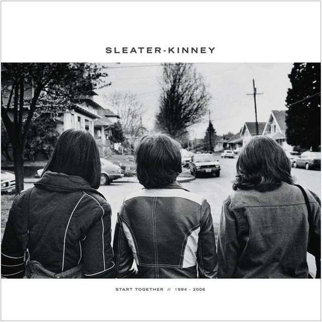 Sleater-Kinney / Start Together
