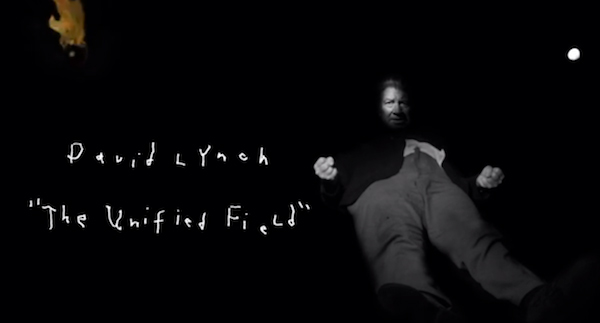 David Lynch: The Unified Field