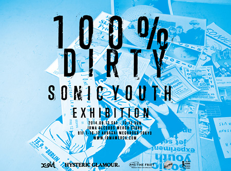 SONIC YOUTH “100% DIRTY” EXHIBITION