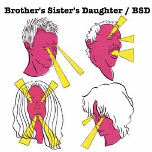 BROTHER'S SISTER'S DAUGHTER / BSD