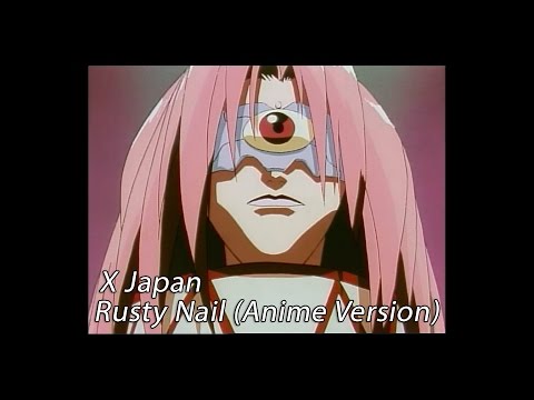 X Japan - Rusty Nail (Anime Version 1994)