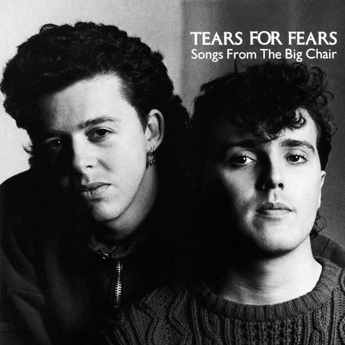 Tears for Fears / Songs from the Big Chair