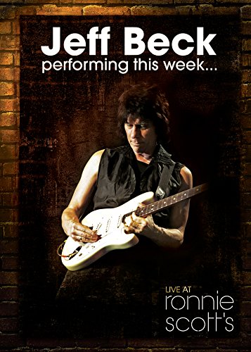 Jeff Beck / Performing This Week: Live at Ronnie Scott's Jazz