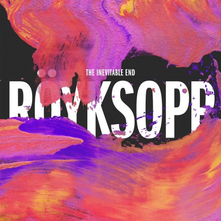 Royksopp / The Inevitable End