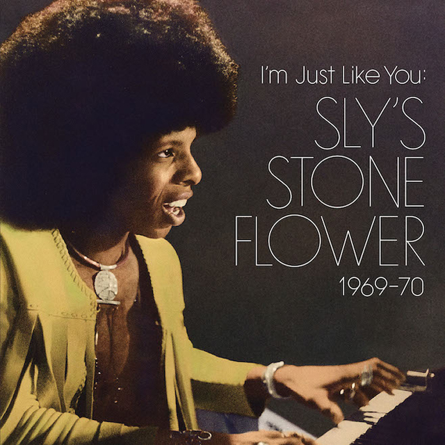 VA / I’m Just Like You: Sly’s Stone Flower 1969-70