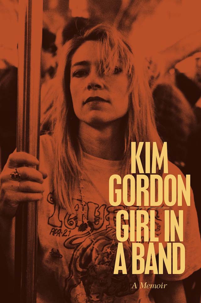 Kim Gordon / Girl in a Band