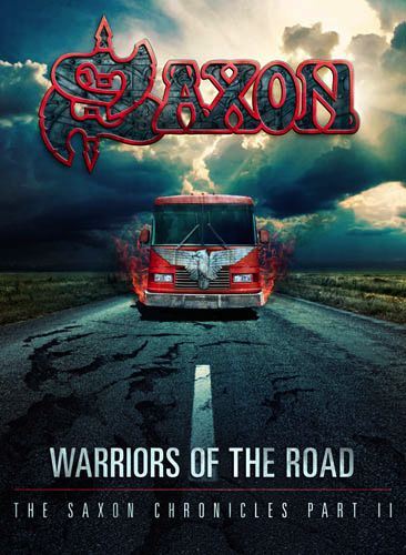 Saxon / Warriors Of The Road - The Saxon Chronicles Part II