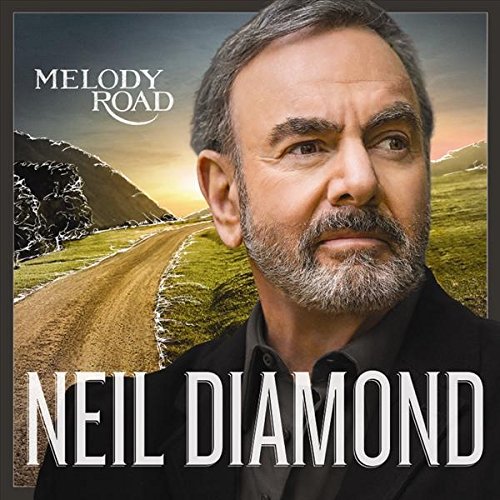 Neil Diamond / Melody Road