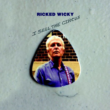 Ricked Wicky / I Sell the Circus