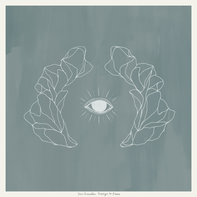 Jose Gonzalez / Vestiges & Claws