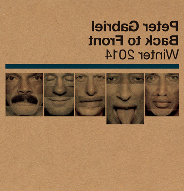 Peter Gabriel / Back to Front Tour - Winter 2014 Encore series